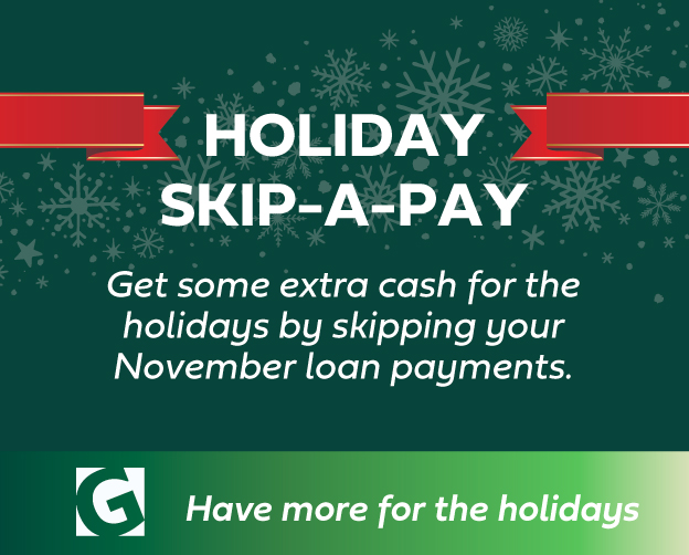 Skip your November 2022 loan payment for extra holiday cash!